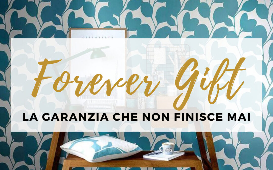 Un successo targato Mobilmarket: FOREVER GIFT, la garanzia che non finisce mai